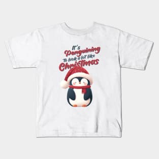 It's Penguin-ing to look a lot like Christmas Kids T-Shirt